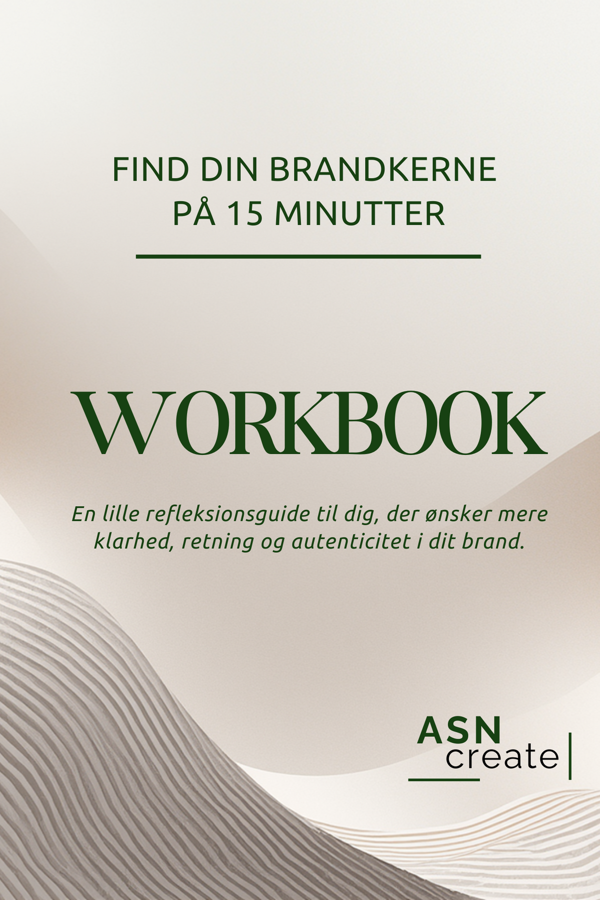 Mini-Workbook - Find Din Brandkerne På 15 Minutter